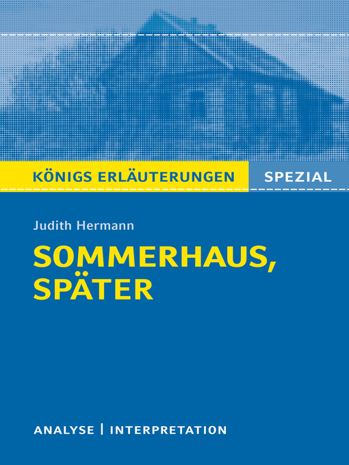 Upplýsingar um Sommerhaus, später. Königs Erläuterungen. eftir Judith Hermann - Biðlisti
